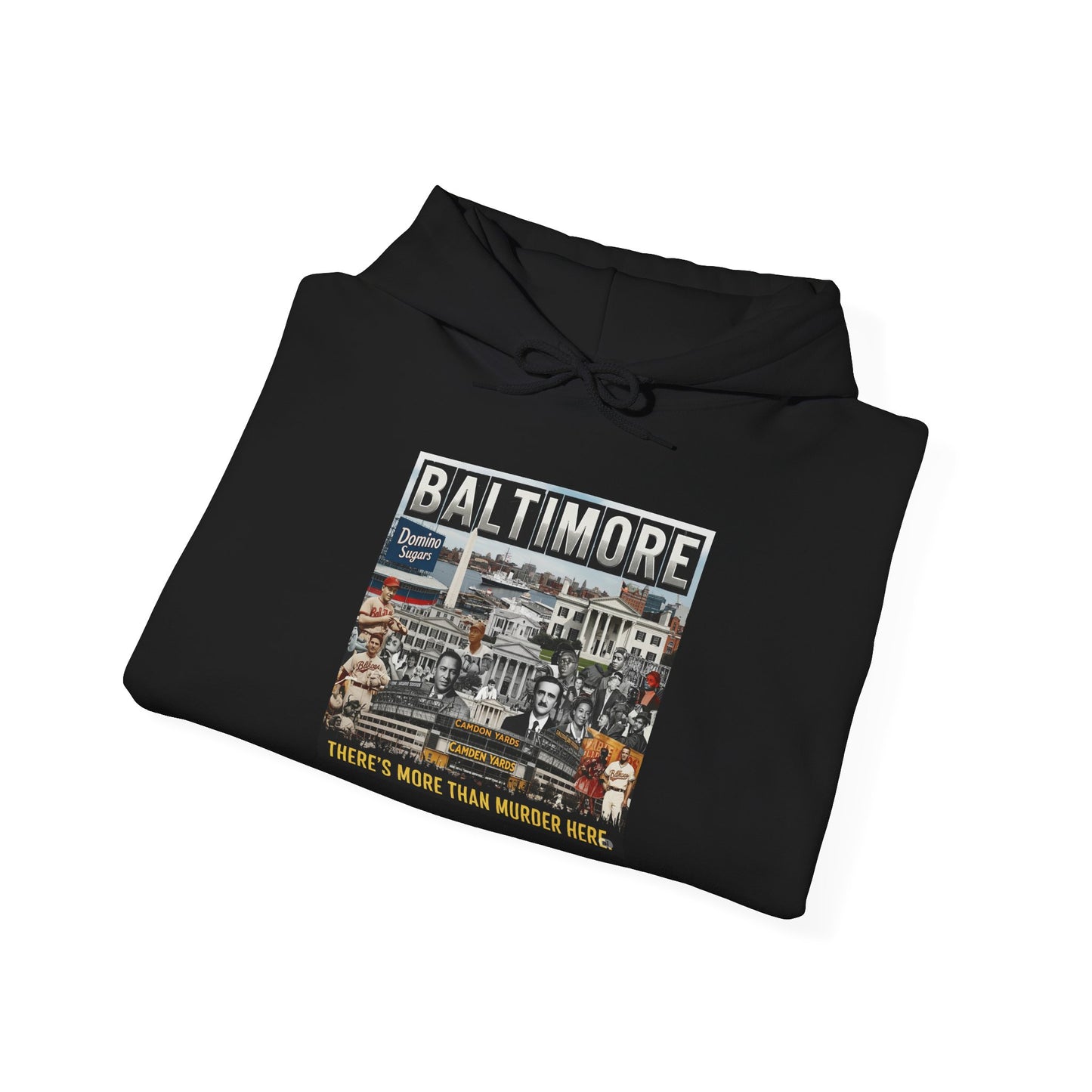 Baltimore: "There's More Than Murder Here" Unisex Heavy Blend™ Hooded Sweatshirt