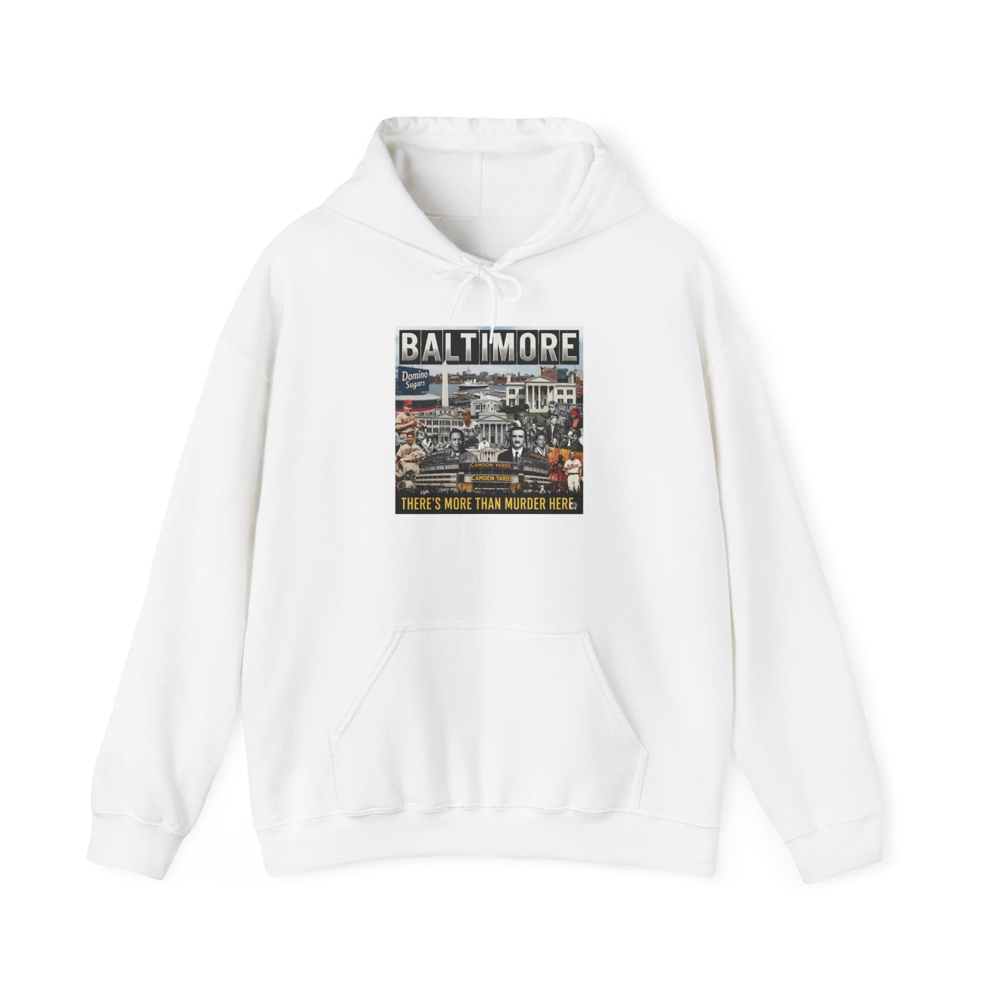 Baltimore: "There's More Than Murder Here" Unisex Heavy Blend™ Hooded Sweatshirt
