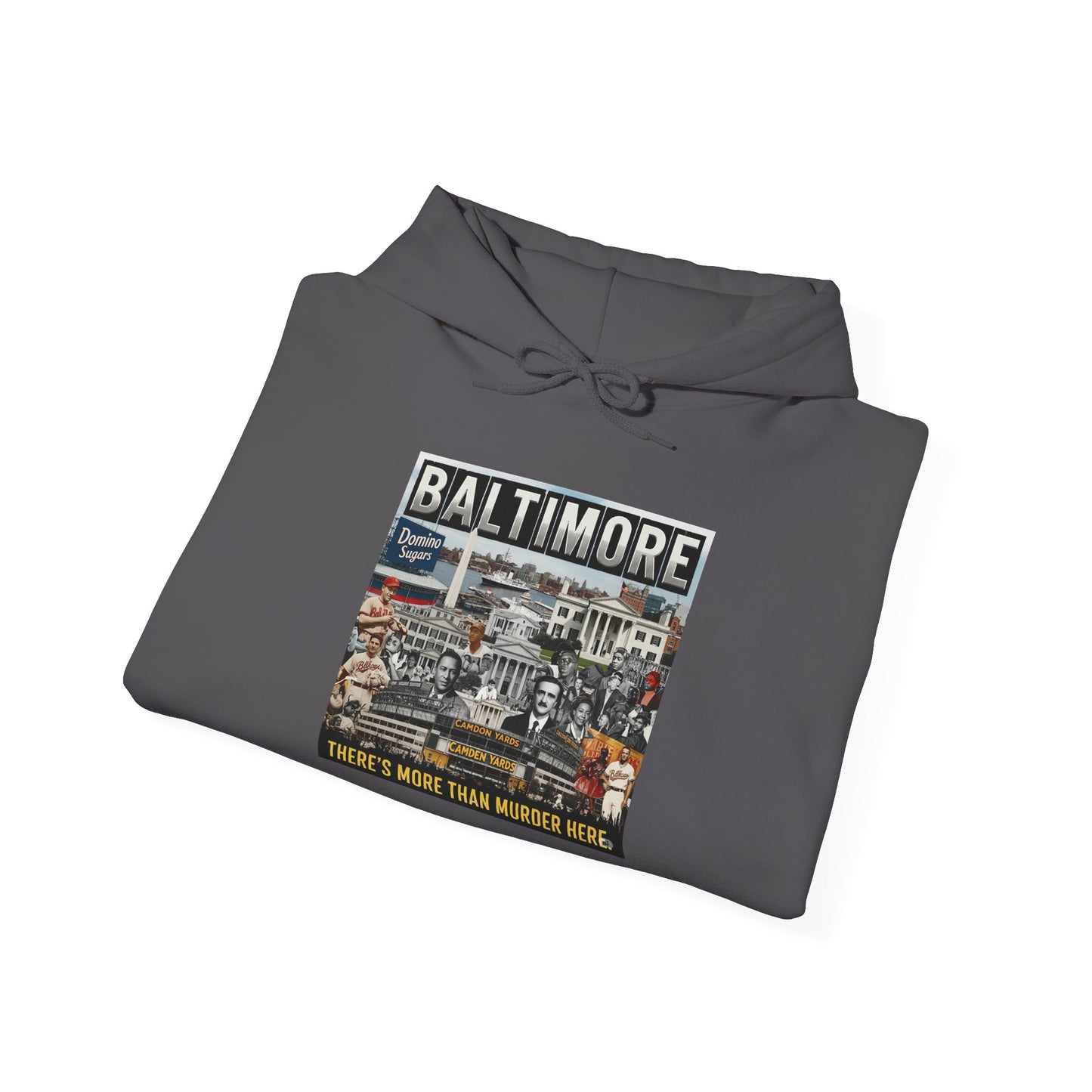 Baltimore: "There's More Than Murder Here" Unisex Heavy Blend™ Hooded Sweatshirt