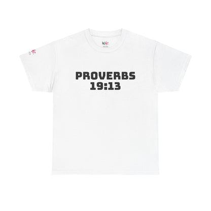 Proverbs 19:13 Christian T-shirt, Scripture Tee, Religious Shirt, Bible Verse Top, Unisex Heavy Cotton Tee