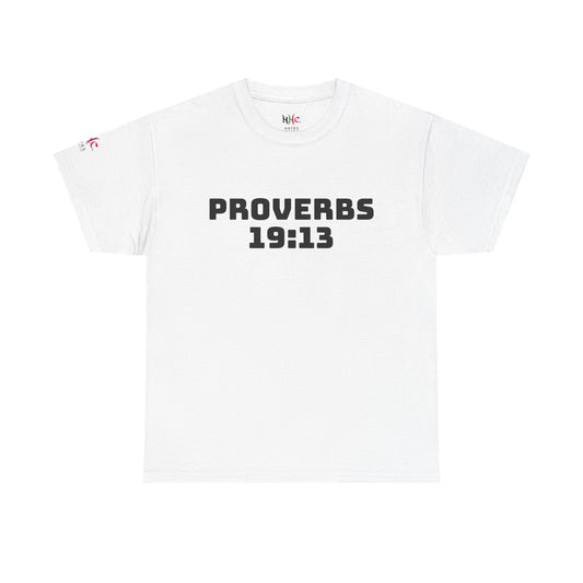 Proverbs 19:13 Christian T-shirt, Scripture Tee, Religious Shirt, Bible Verse Top, Unisex Heavy Cotton Tee